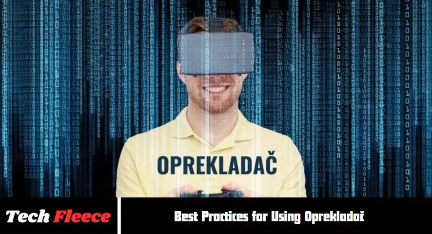 Best Practices for Using Oprekladač