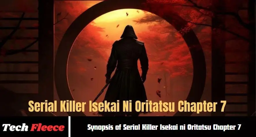 Synopsis of Serial Killer Isekai ni Oritatsu Chapter 7