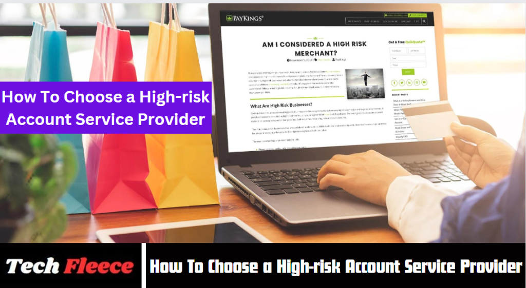 How To Choose a High-risk Account Service Provider